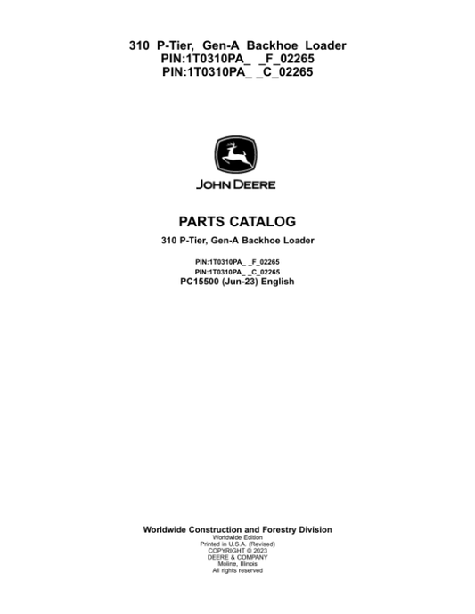 John Deere 310 P Backhoe Loaders (SN F_02265- & C_02265-) Parts Catalog Manual – PC15500 Workshop Guide