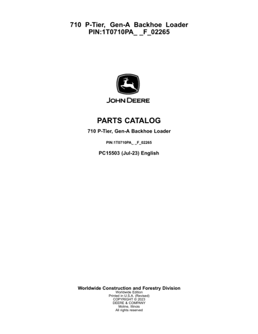 John Deere 710 P Backhoe Loaders (SN 1T0710PA_ _F_02265-) Parts Catalog Manual – PC15503 Workshop Guide