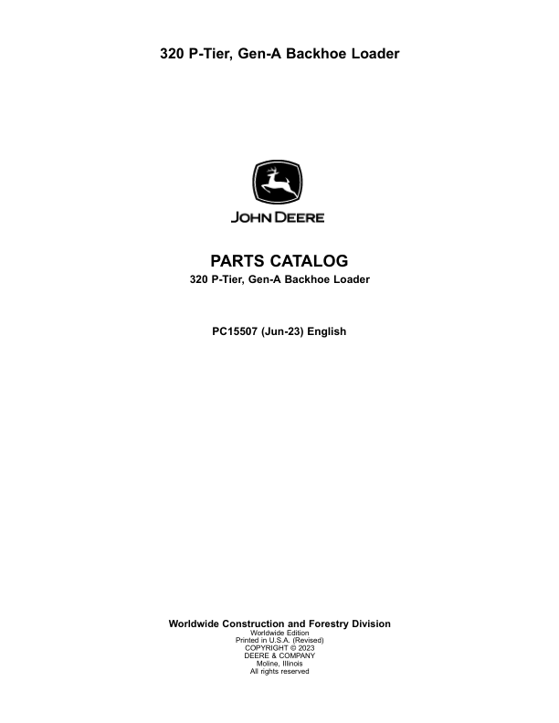 John Deere 320 P Backhoe Loaders (SN DA00001- & CA00001-) Parts Catalog Manual – PC15507 Workshop Guide