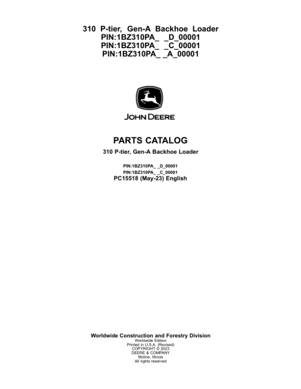 John Deere 310 P Backhoe Loaders (SN D_00001- & C_00001- & A_00001-) Parts Catalog Manual – PC15518 Workshop Guide