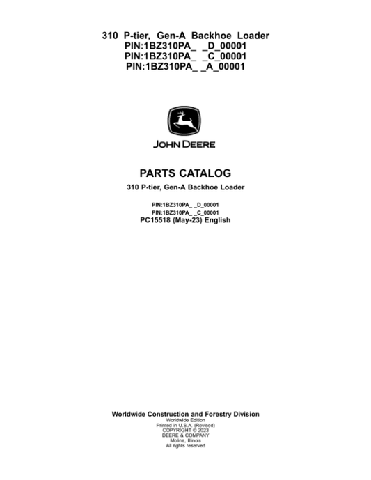 John Deere 310 P Backhoe Loaders (SN D_00001- & C_00001- & A_00001-) Parts Catalog Manual – PC15518 Workshop Guide