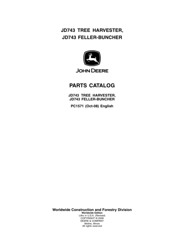 John Deere 743 Tracked Feller Bunchers Parts Catalog Manual – PC1571 Workshop Guide