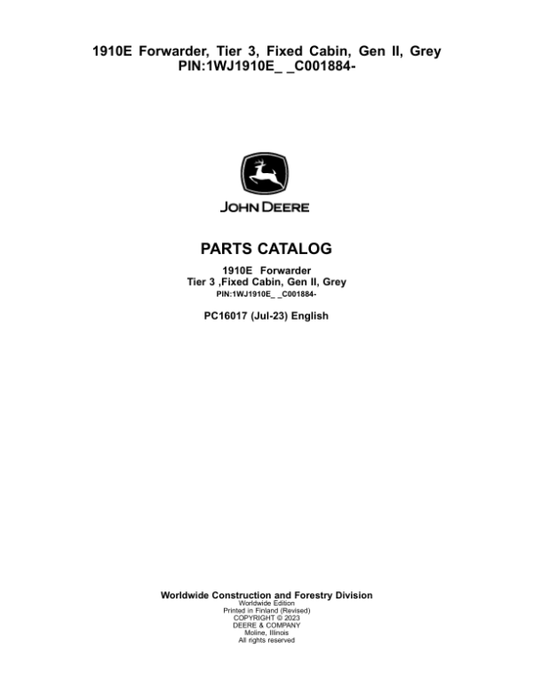 John Deere 1910E Forwarder, T3, Fixed Cabin, Gen II, Grey (SN C001884-) Parts Catalog Manual – PC16017 Workshop Guide