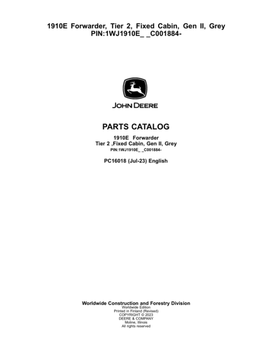 John Deere 1910E Forwarder, T2, Fixed Cabin, Gen II, Grey (SN C001884-) Parts Catalog Manual – PC16018 Workshop Guide