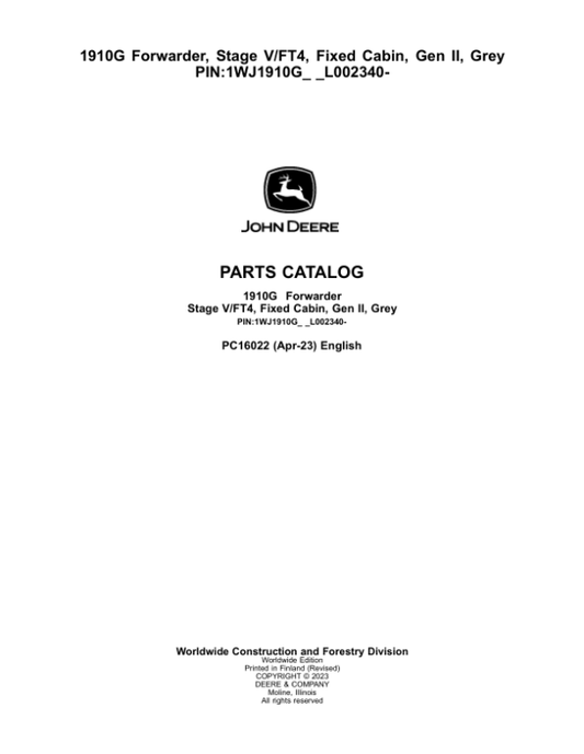 John Deere 1910G Forwarder, Stage V/FT4, Fixed Cabin, Gen II, Grey (L002340-) Parts Catalog Manual – PC16022 Workshop Guide