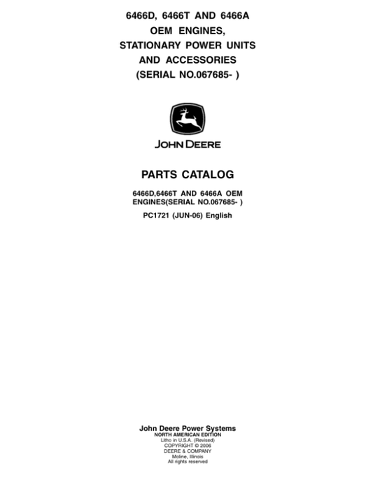 John Deere 6466, 6466A, 6466D, 6466T Engines (SN after 067685 –) Parts Catalog Manual – PC1721 Workshop Guide
