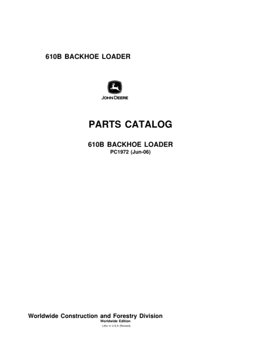 John Deere 610B Backhoes Parts Catalog Manual – PC1972 Workshop Guide