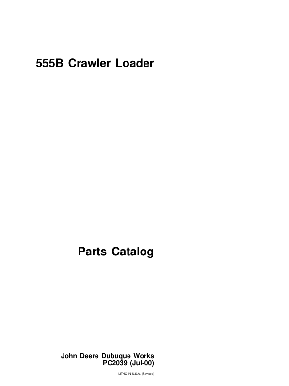 John Deere 555B Crawlers Parts Catalog Manual – PC2039 Workshop Guide