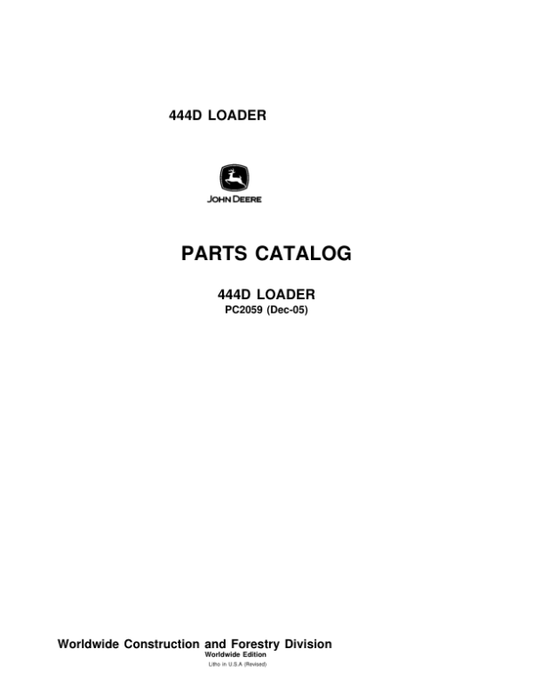 John Deere 444D Loaders Parts Catalog Manual – PC2059 Workshop Guide