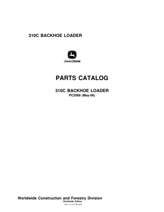 John Deere 310C Backhoes Parts Catalog Manual – PC2068 Workshop Guide