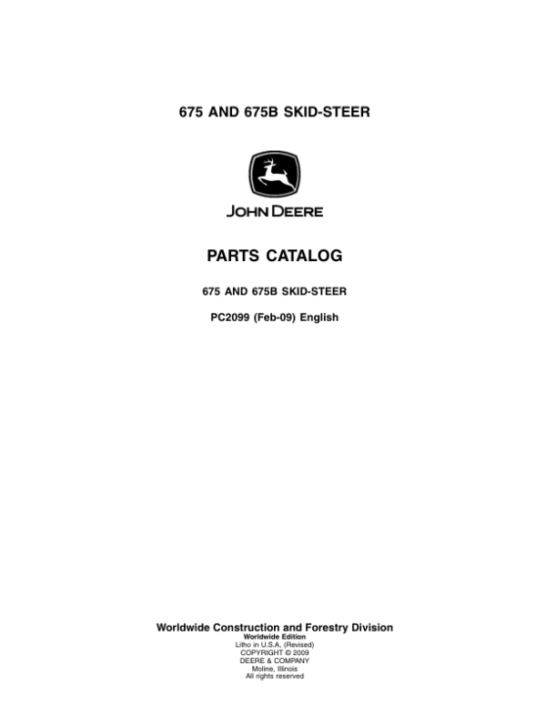 John Deere 675, 675B Skid Steers Parts Catalog Manual – PC2099 Workshop Guide