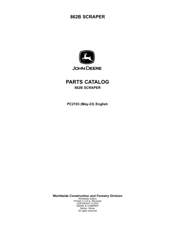John Deere 862B Scrapers Parts Catalog Manual – PC2103 Workshop Guide