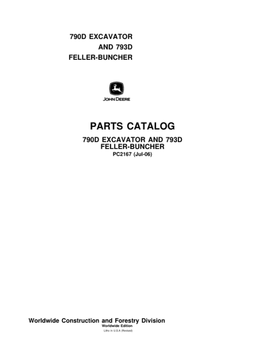 John Deere 790D Excavator and 793D Feller Buncher Parts Catalog Manual – PC2167 Workshop Guide