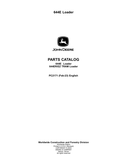 John Deere 644E, 644ER Loaders Parts Catalog Manual – PC2171 Workshop Guide
