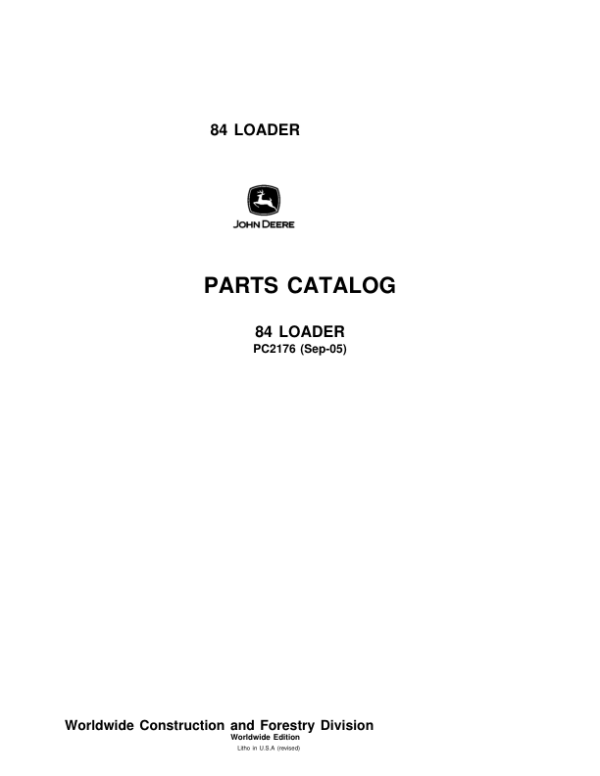 John Deere 84 Loaders Parts Catalog Manual – PC2176 Workshop Guide