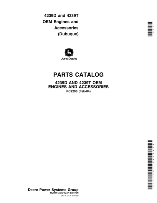 John Deere 4239D, 4239T Engines Parts Catalog Manual – PC2298 Workshop Guide