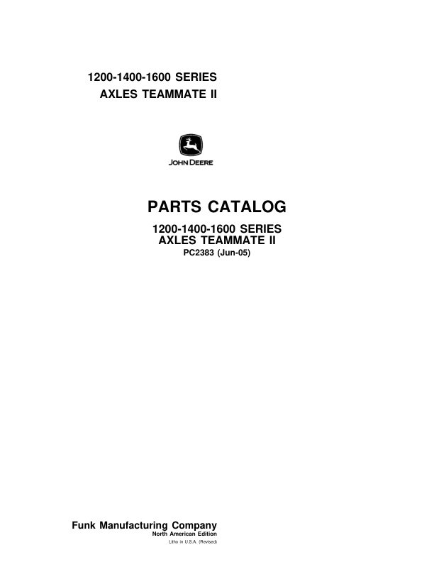 John Deere 1200, 1400, 1600 Axles Parts Catalog Manual – PC2383 Workshop Guide