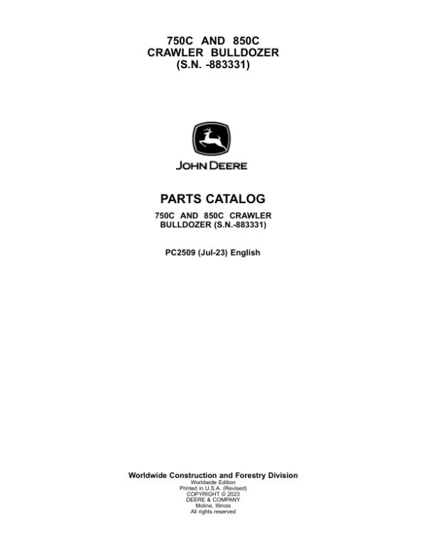 John Deere 750C, 850C Crawler Dozers (SN before – 883331) Parts Catalog Manual – PC2509 Workshop Guide