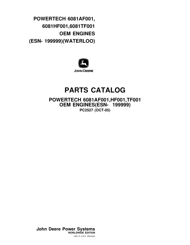 John Deere 8.1L, 6081AF001, 6081HF001, 6081HF070 Engines (SN S.N. before –199999) Parts Catalog Manual – PC2527 Workshop Guide