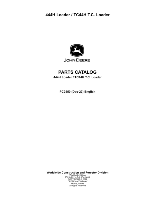 John Deere 444H, TC44H, 444HLL Loaders Parts Catalog Manual – PC2550 Workshop Guide