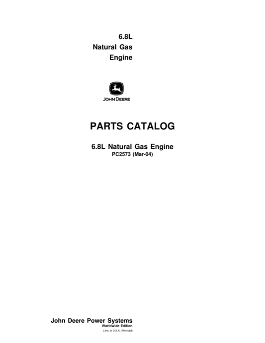 John Deere 6.8L Natural Gas Engines Parts Catalog Manual – PC2573 Workshop Guide