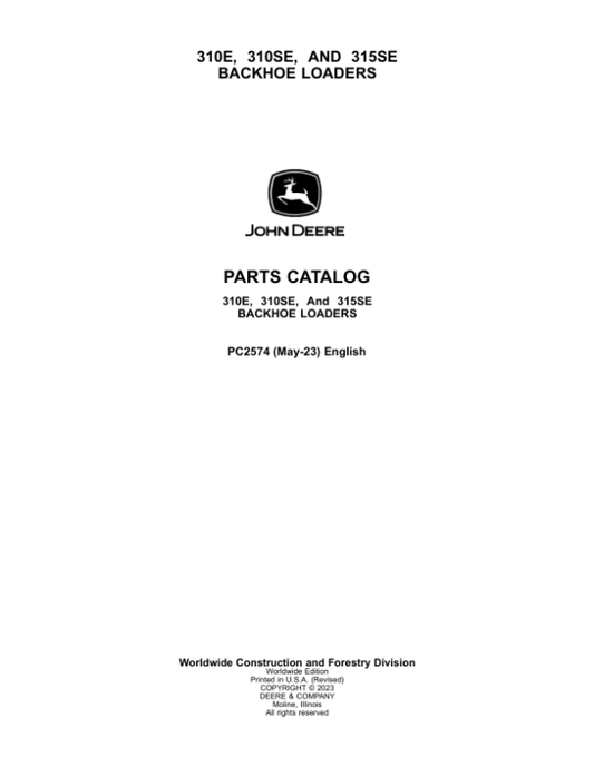 John Deere 310E, 310SE, 315SE Backhoes Parts Catalog Manual – PC2574 Workshop Guide