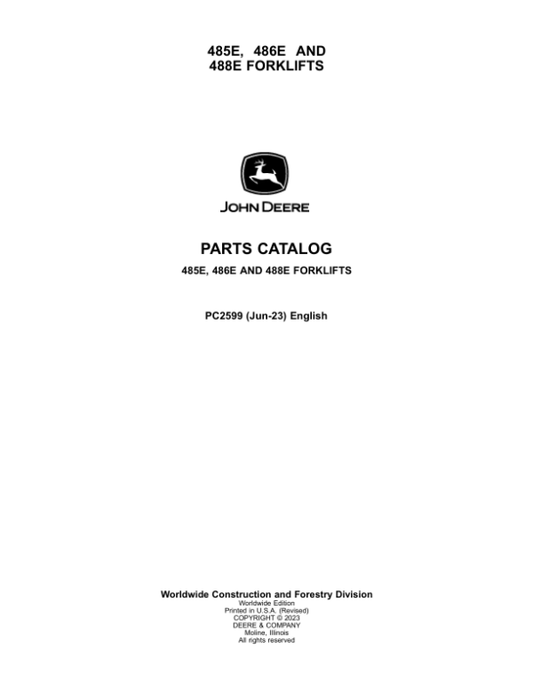 John Deere 485E, 486E, 488E Forklifts Parts Catalog Manual – PC2599 Workshop Guide