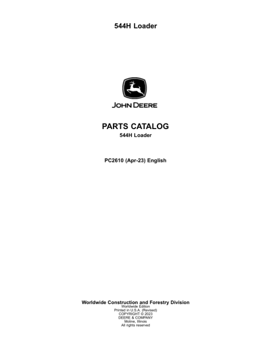 John Deere 544H LL, 544H, TC54H Loaders Parts Catalog Manual – PC2610 Workshop Guide