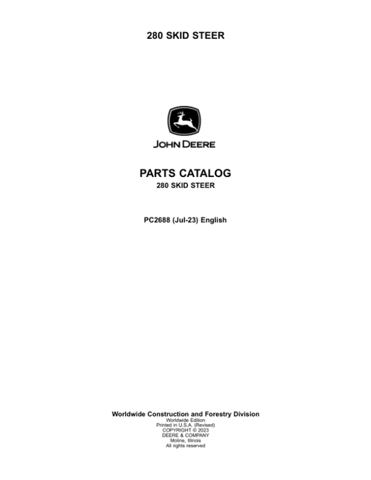 John Deere 280 Skid Steers Parts Catalog Manual – PC2688 Workshop Guide