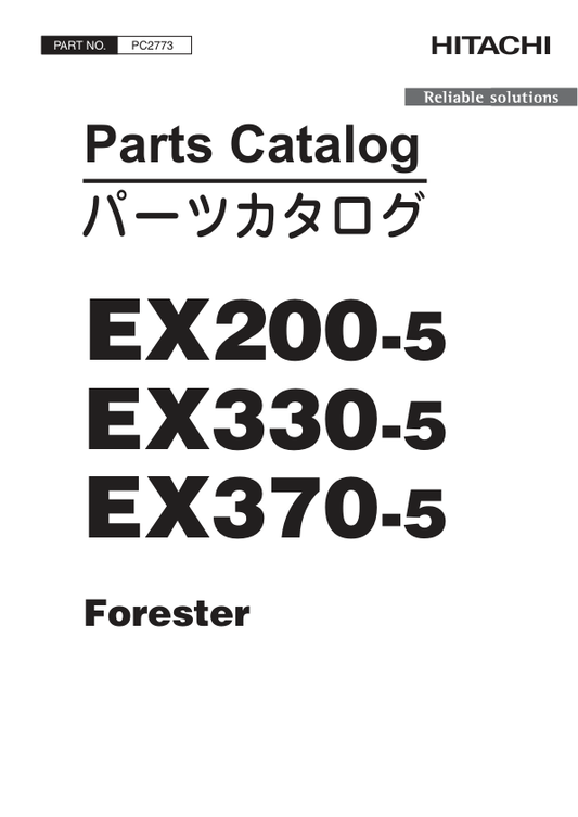 John Deere Hitachi EX200-5, EX330-5, EX370-5 Foresters Parts Catalog Manual – PC2773 Workshop Guide