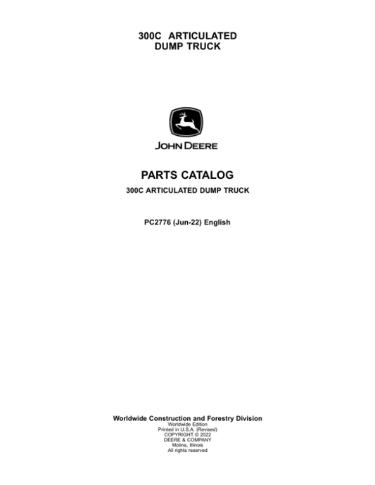 John Deere 300C Articulated Dump Trucks Parts Catalog Manual – PC2776 Workshop Guide