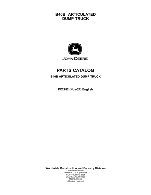 John Deere B40B Articulated Dump Trucks Parts Catalog Manual – PC2782 Workshop Guide