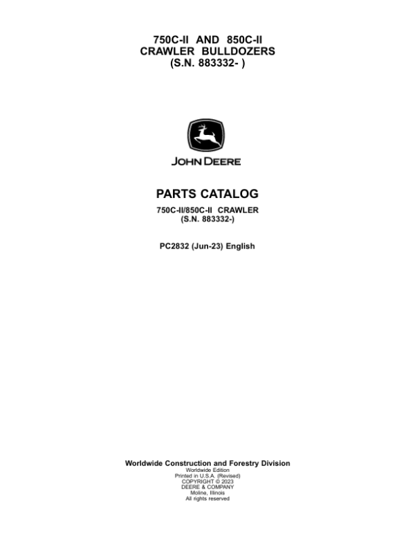 John Deere 750CII, 850CII Crawler Dozers (SNS.N. 883332- ) Parts Catalog Manual – PC2832 Workshop Guide