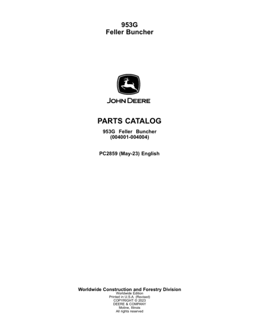 John Deere 953G Tracked Feller Bunchers (SN 004001-004004) Parts Catalog Manual – PC2859 Workshop Guide