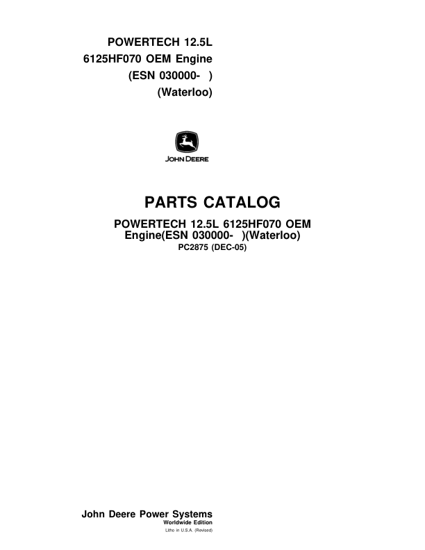 John Deere 12.5L, 6125HF070 Engines (SN after 030000 –) Parts Catalog Manual – PC2875 Workshop Guide