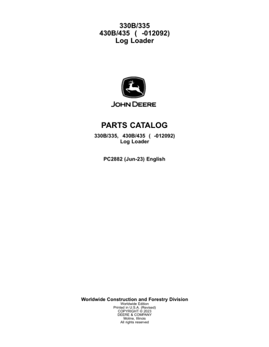 John Deere 330B, 335, 430B, 435 Knuckleboom Loader (SN –012092) Parts Catalog Manual – PC2882 Workshop Guide