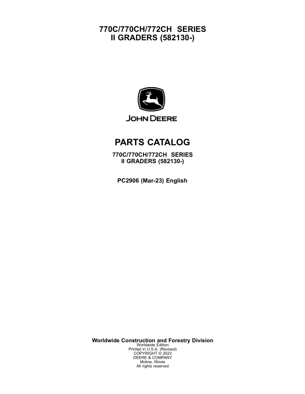 John Deere 770C, 770CH, 772CH Motor Graders (SN 582130 -) Parts Catalog Manual – PC2906 Workshop Guide