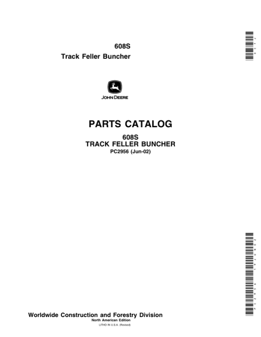 John Deere 608S Tracked Feller Bunchers Parts Catalog Manual – PC2956 Workshop Guide