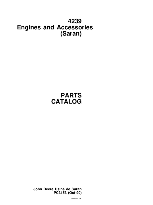 John Deere 4239 Engines (SNSARAN, FRANCE) Parts Catalog Manual – PC3153 Workshop Guide