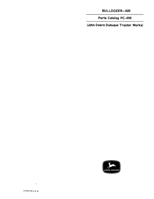 John Deere 620 Attachments (SN JD 620 Bulldozer and JD 2010 Crawler YR 1962 – 1964) Parts Catalog Manual – PC696 Workshop Guide