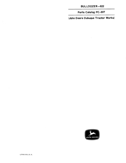 John Deere 622 Attachments (BULLDOZER BLADE) Parts Catalog Manual – PC697 Workshop Guide