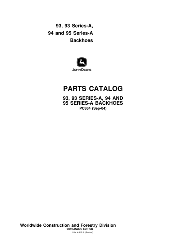 John Deere 93, 93A, 94, 94A, 95, 95A Attachments (Backhoe Loader Attachement) Parts Catalog Manual – PC864 Workshop Guide