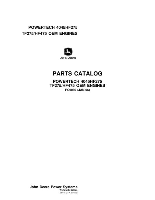 John Deere 4.5L, 4045, 4045HF275, 4045TF275, 4045HF475 Engines Parts Catalog Manual – PC9080 Workshop Guide