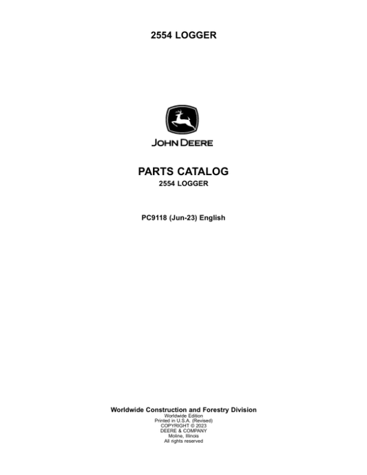 John Deere 2554 Loggers Parts Catalog Manual – PC9118 Workshop Guide