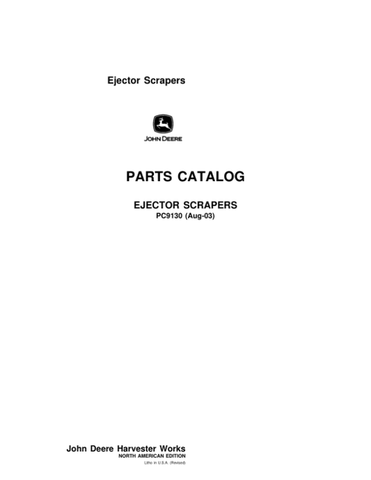 John Deere 1412E, 1810E, 1814E Scrapers Parts Catalog Manual – PC9130 Workshop Guide