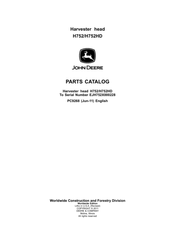 John Deere H752, H752HD Harvesting Heads (SN EJH752X000228) Parts Catalog Manual – PC9268 Workshop Guide