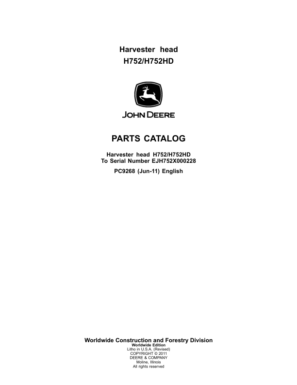 John Deere H752, H752HD Harvesting Heads (SN EJH752X000228) Parts Catalog Manual – PC9268 Workshop Guide