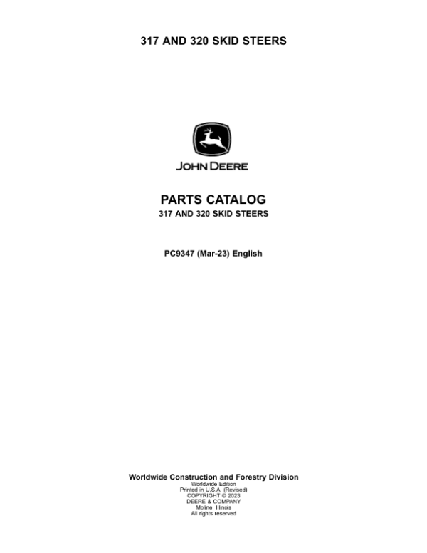 John Deere 317, 320 Skid Steers Parts Catalog Manual – PC9347 Workshop Guide
