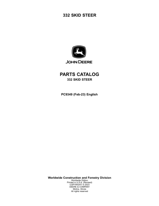 John Deere 332 Skid Steers Parts Catalog Manual – PC9349 Workshop Guide