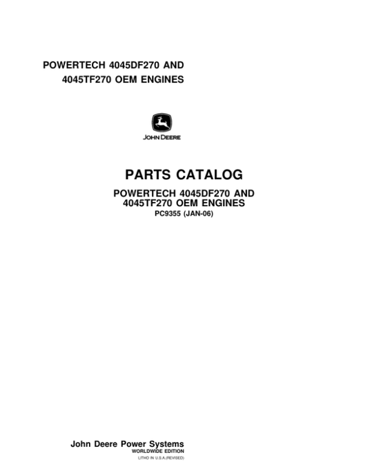 John Deere 4.5L, 4045DF270, 4045TF270 Engines Parts Catalog Manual – PC9355 Workshop Guide